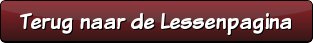 Terug naar de Lessenpagina