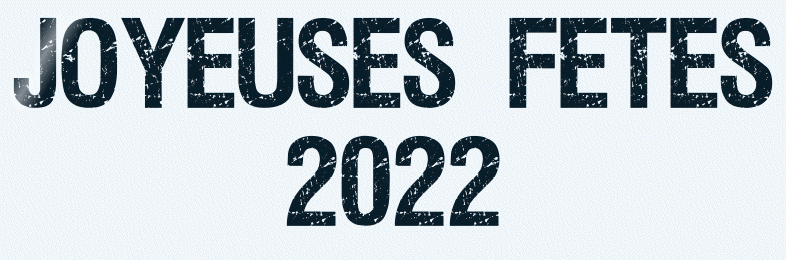 Titel Les : Joyeuses Fêtes 2022 